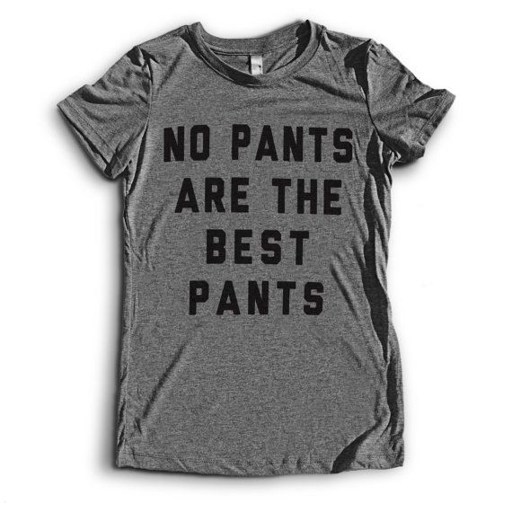 i hate pants